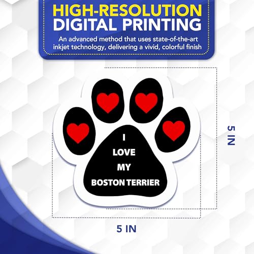 Magnet Me Up I Love My Boston Terrier Pawprint Magnet - 5 Inch Cute Full Color Magnetic Decal for Cars, Trucks & SUV - Durable Weatherproof Vinyl, Gift for Dog Lovers Made in USA