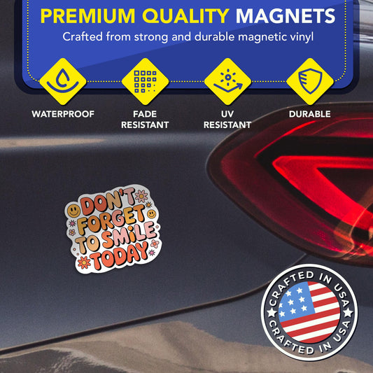 Magnet Me Up Don?t Forget to Smile Today Car Magnet - 4x5 Inches Retro Positive Quote Magnetic Decal for Cars, Lockers & Fridge - Full Color UV Printed, Durable Weatherproof Vinyl, Made in USA