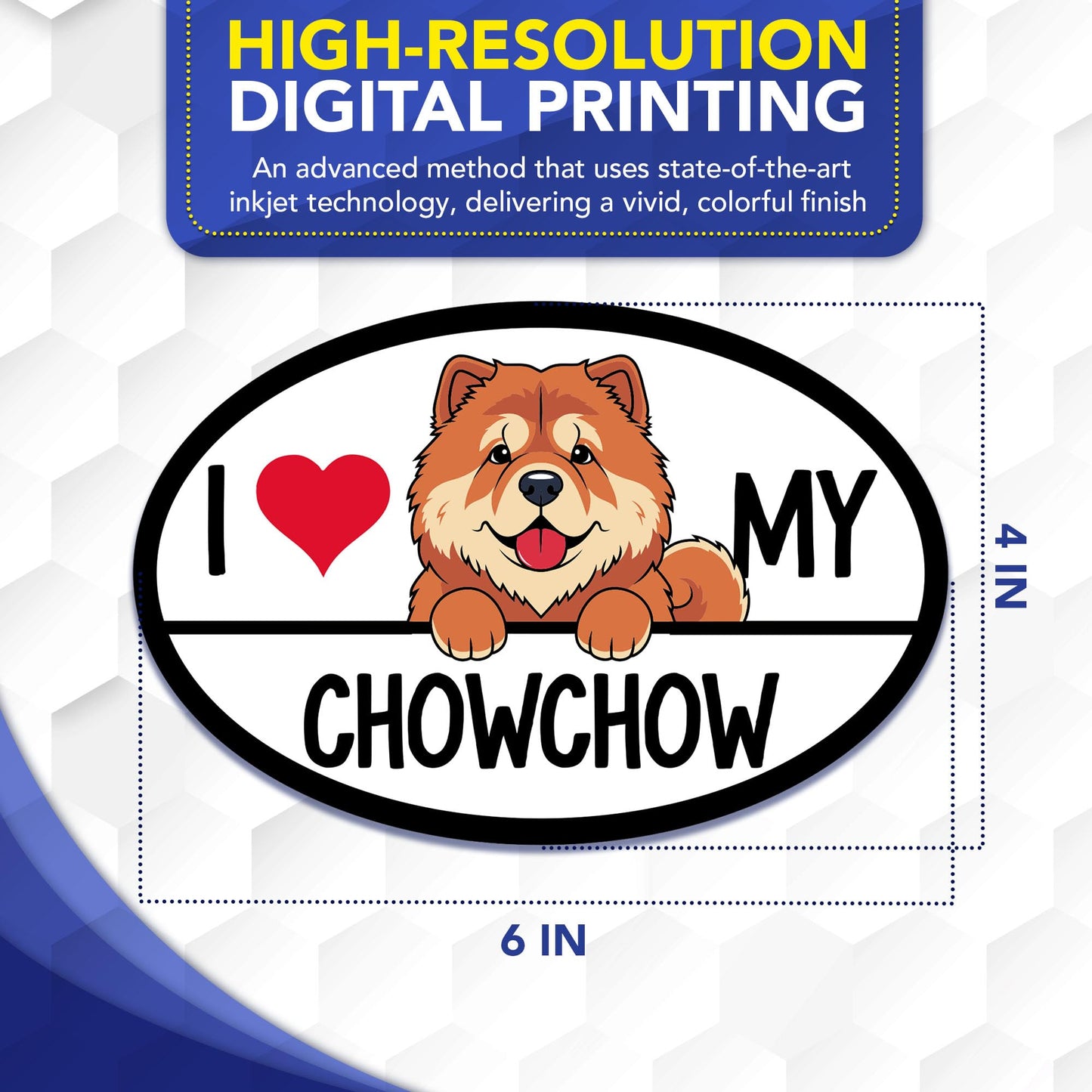 Magnet Me Up I Love My Chowchow Magnetic Decal for Cars, Trucks & SUV - 4x6 Oval Dog Lover Gift, Chowchow Accessories Gifts, Printed Full-Color Weatherproof Car Magnet, Vinyl, Made in The USA