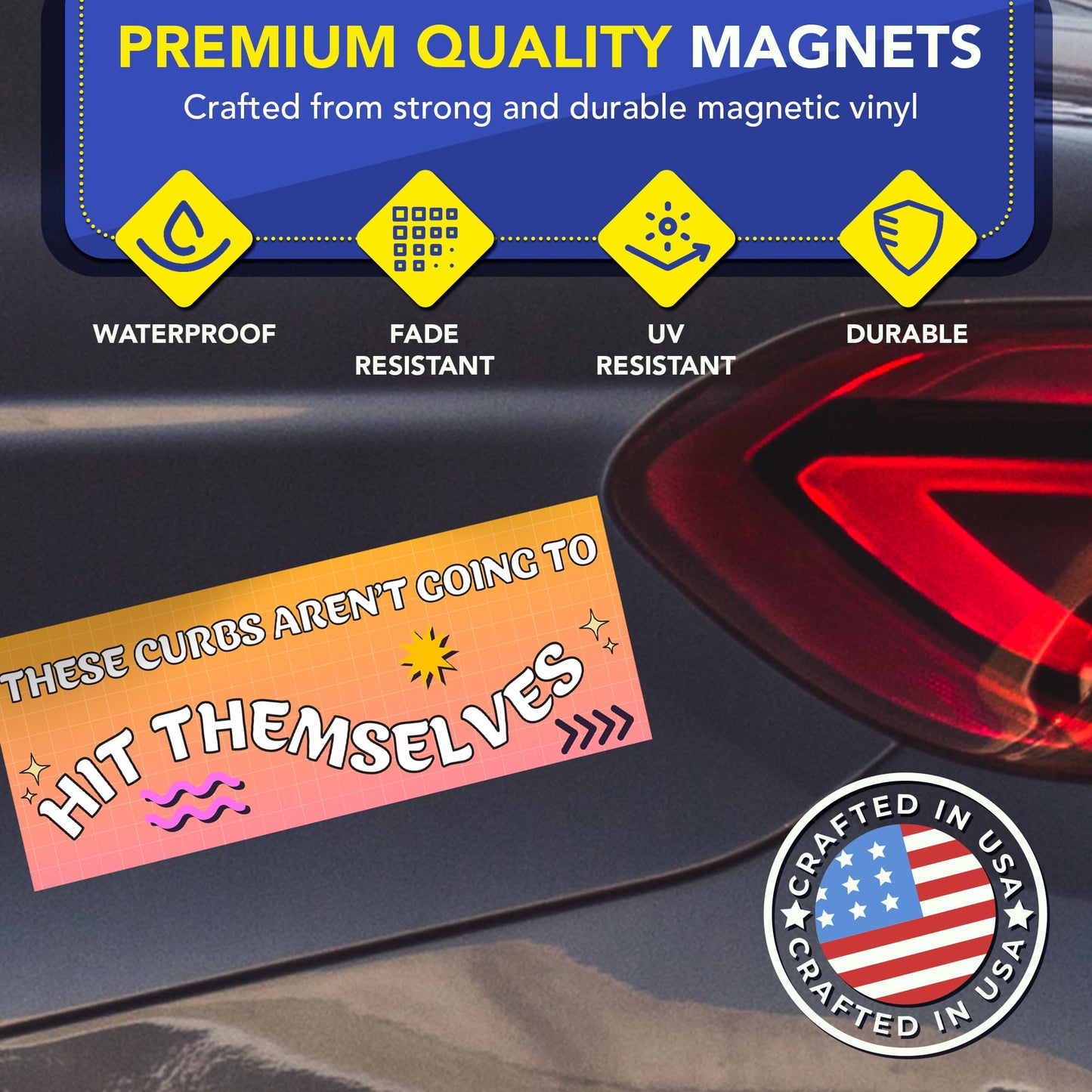 Magnet Me Up These Curbs Aren't Going to Hit Themselves Funny Magnetic Decal for Cars, Trucks & SUV - 3x8 Inch Humorous Car Magnet Accessory, Full-Color UV Printed Weatherproof Vinyl, Made in USA