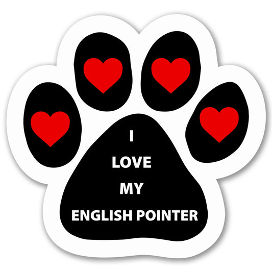 Magnet Me Up I Love My English Pointer Dog Car Magnet - 5x5 Inches, Pawprint Shape Magnetic Decal for Lover Gift, for Cars, Truck, SUV & Fridge, Weatherproof, UV-Printed Full Color Vinyl Made in USA