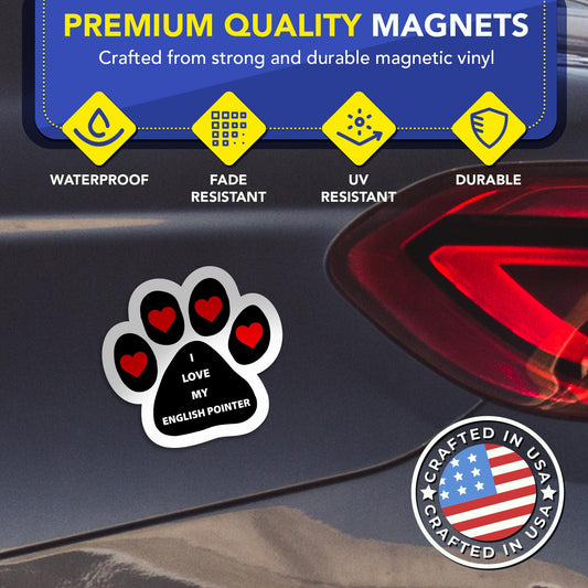 Magnet Me Up I Love My English Pointer Dog Car Magnet - 5x5 Inches, Pawprint Shape Magnetic Decal for Lover Gift, for Cars, Truck, SUV & Fridge, Weatherproof, UV-Printed Full Color Vinyl Made in USA