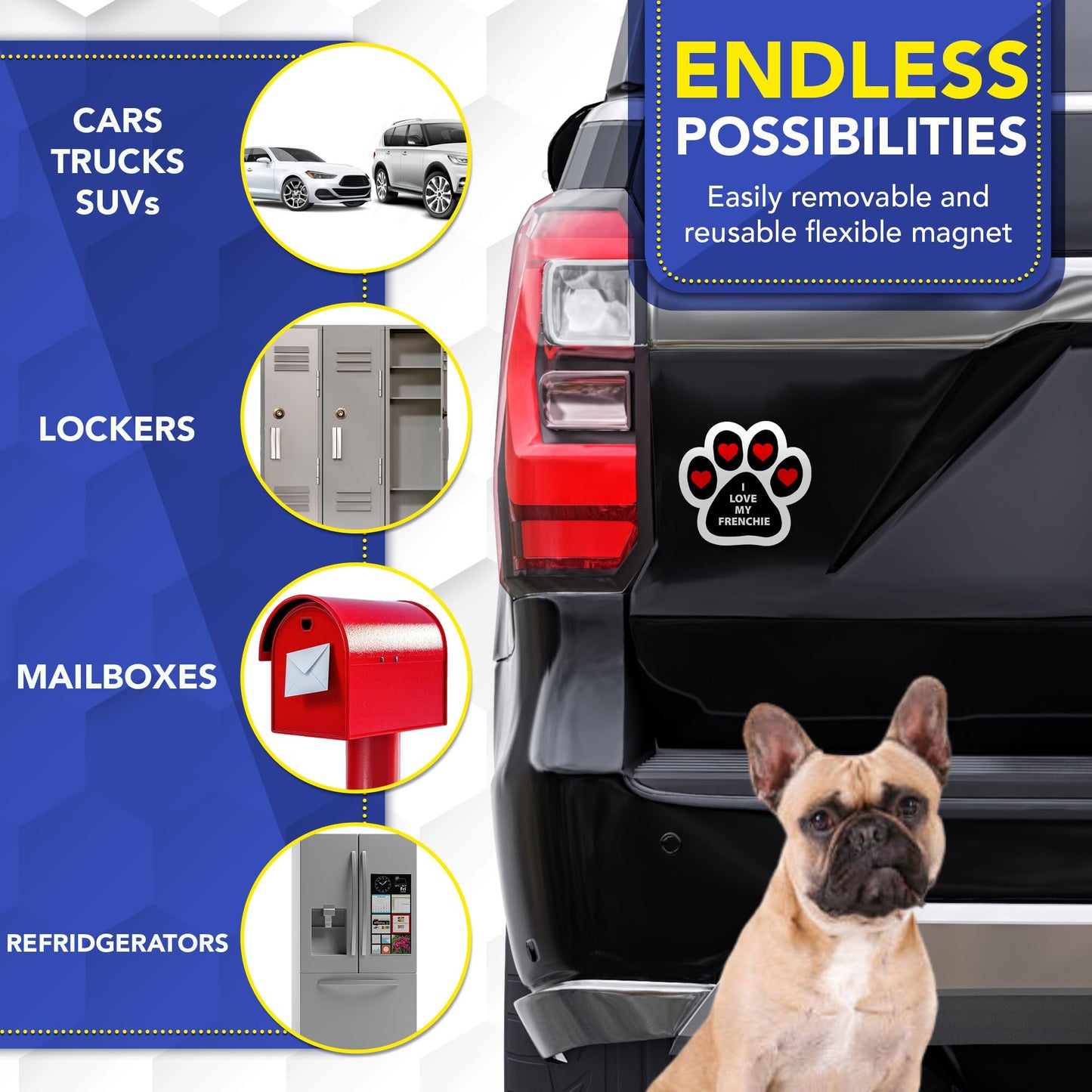 Magnet Me Up I Love My Frenchie Dog Car Magnet - 5x5 Inches, Pawprint Shaped Dog Lover Ideal Gift, Magnetic Decal for Cars, Trucks, & SUVs, Weatherproof, UV-Printed Full Color, Vinyl, Made in USA
