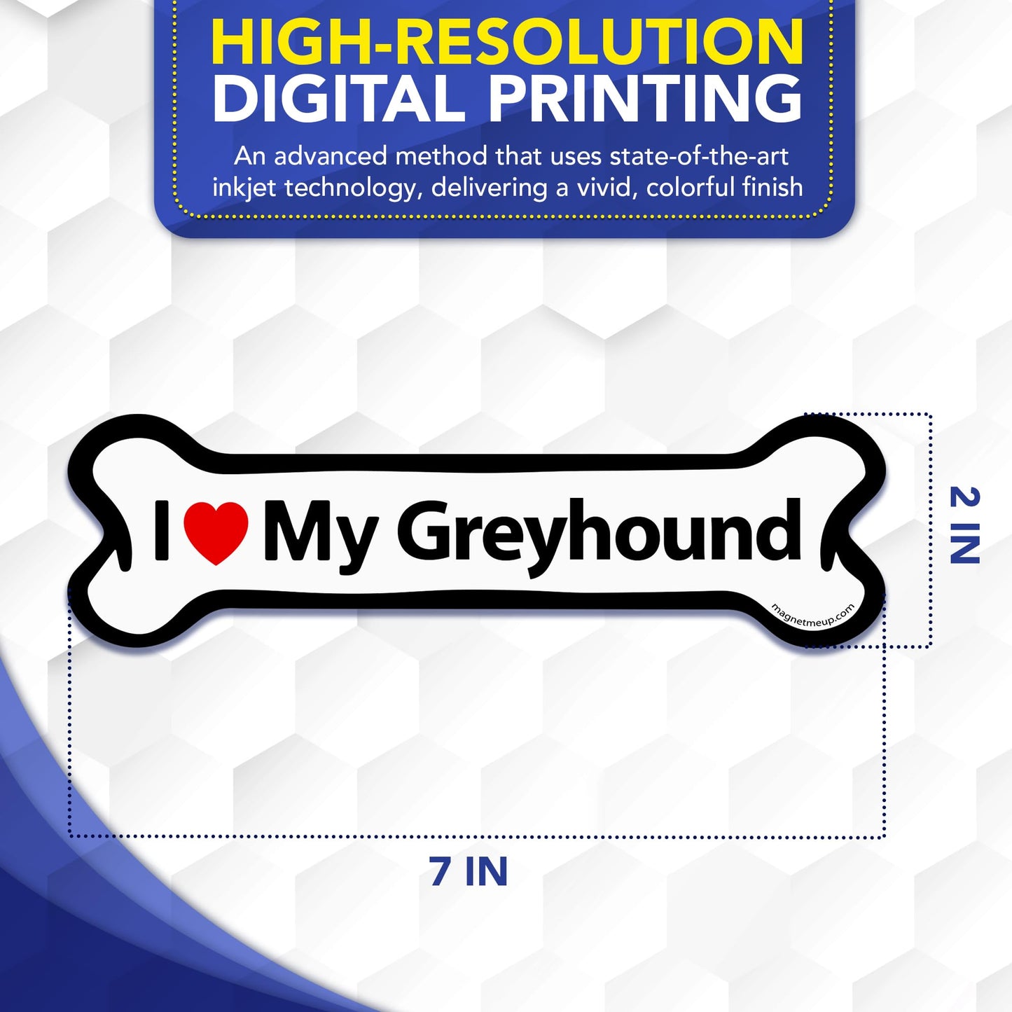Magnet Me Up I Love My Greyhound Bone-Shaped Car Magnet - 2x7 Inches Magnetic Decal for Cars, Trucks and SUVs, Ideal Gift for Dog Lovers, Weatherproof UV Printed Full-Color, Vinyl, Made in USA