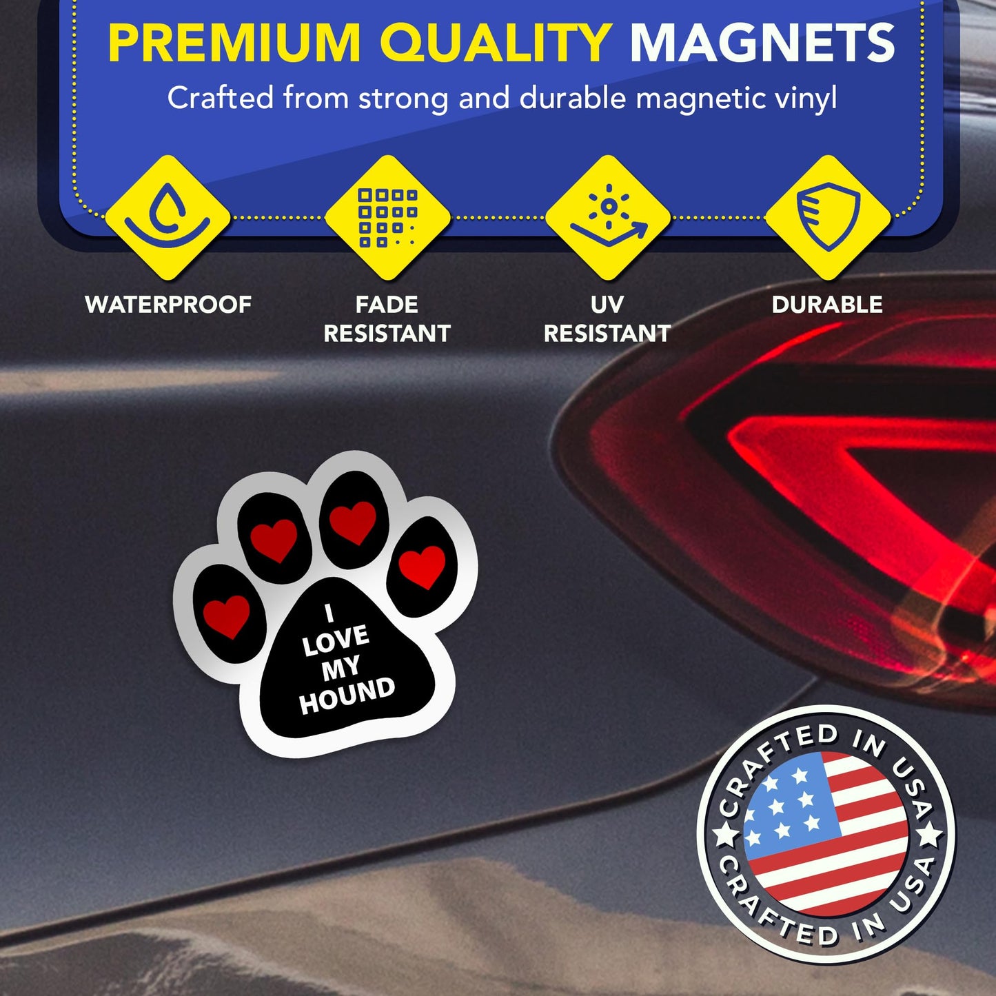 Magnet Me Up I Love My Hound Pawprint Shape Car Magnet - 5 Inches Magnetic Decal for Cars, Trucks and SUVs, Ideal Gift for Dog Lover Accessory, Full-Color UV Printed Weatherproof Vinyl, Made in USA