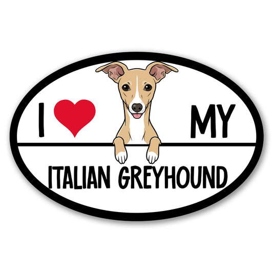 Magnet Me Up I Love My Italian Greyhound Car Magnet - 4x6 Inches Oval-Shaped Magnetic Decal for Cars, Trucks and SUVs, Ideal Gift for Dog Lover, Full Color Weatherproof Durable Vinyl, Made in USA