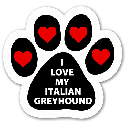 Magnet Me Up I Love My Italian Greyhound Car Magnet - 5 Inches Pawprint Shape Magnetic Decal for Cars, Trucks and SUVs, Ideal Gift for Dog Lover, Full Color Weatherproof Durable Vinyl, Made in USA