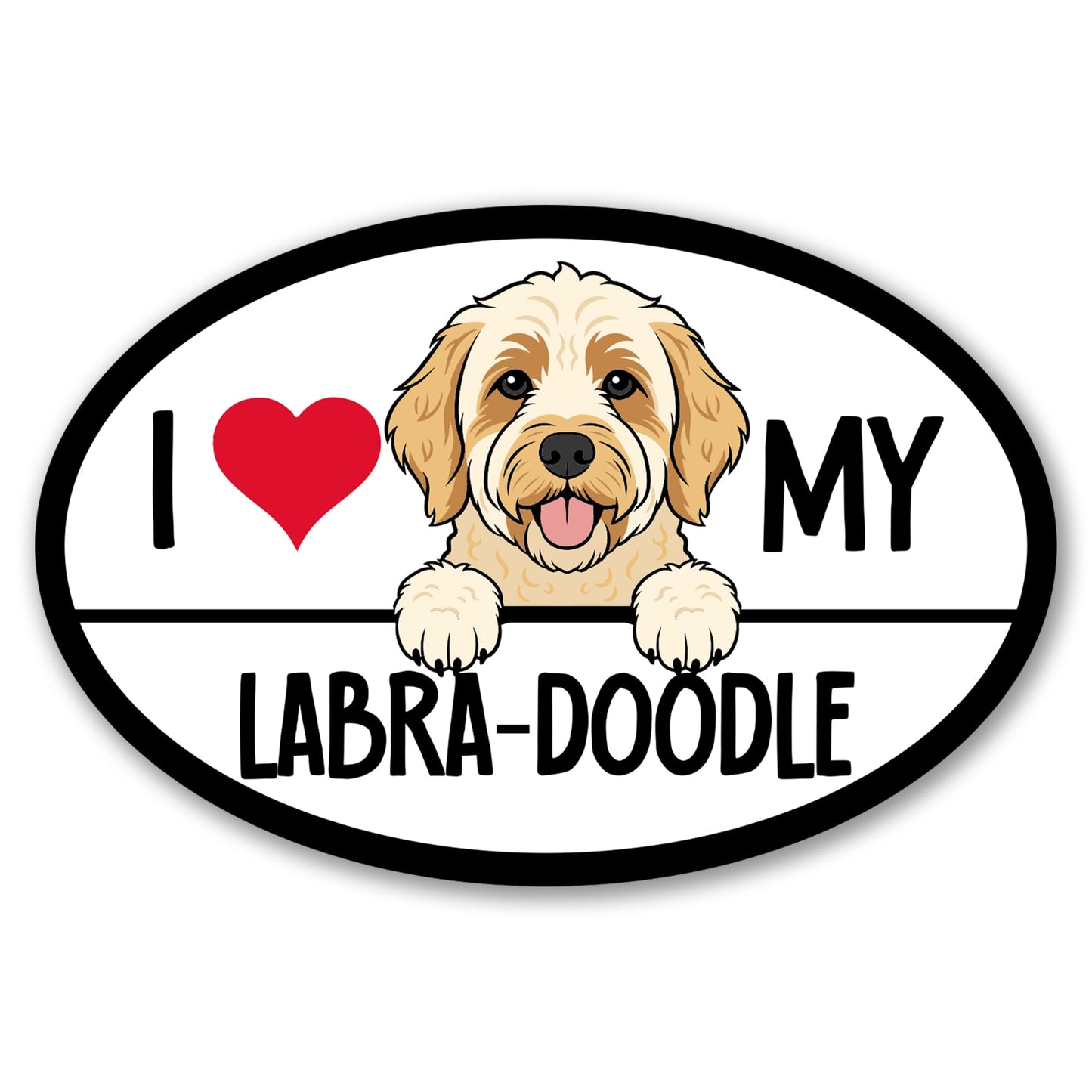 Magnet Me Up I Love My Labra-Doodle 4x6 Inches Oval-Shaped Car Magnet - Ideal Gift for Dog Lover Magnetic Decal for Cars, Trucks and SUVs, Vinyl Weatherproof Full-Color UV Printed, Made in USA