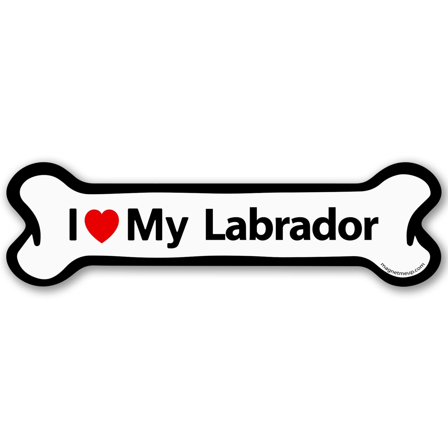 Magnet Me Up I Love My Labrador Bone-Shaped 2x7 Inches Car Magnet - Ideal Gift for Dog Lover Magnetic Decal for Cars, Trucks and SUVs, Durable Weatherproof Full-Color UV Printed Vinyl, Made in USA