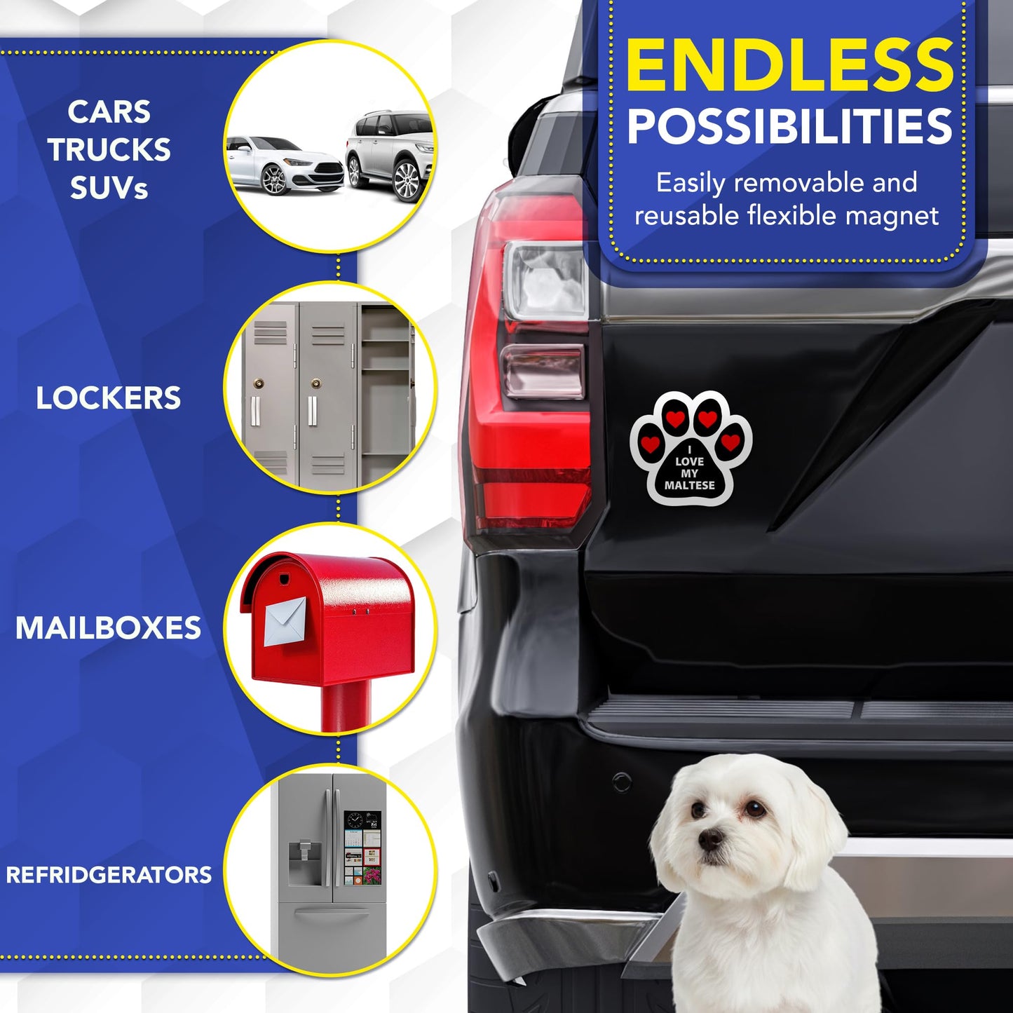 Magnet Me Up I Love My Maltese 5x5 Inches Magnetic Decal for Cars, Trucks and SUVs - Pawprint Shape Car Magnet Ideal Accessories Gift for Dog Lover, UV Printed Weatherproof Vinyl, Made in USA