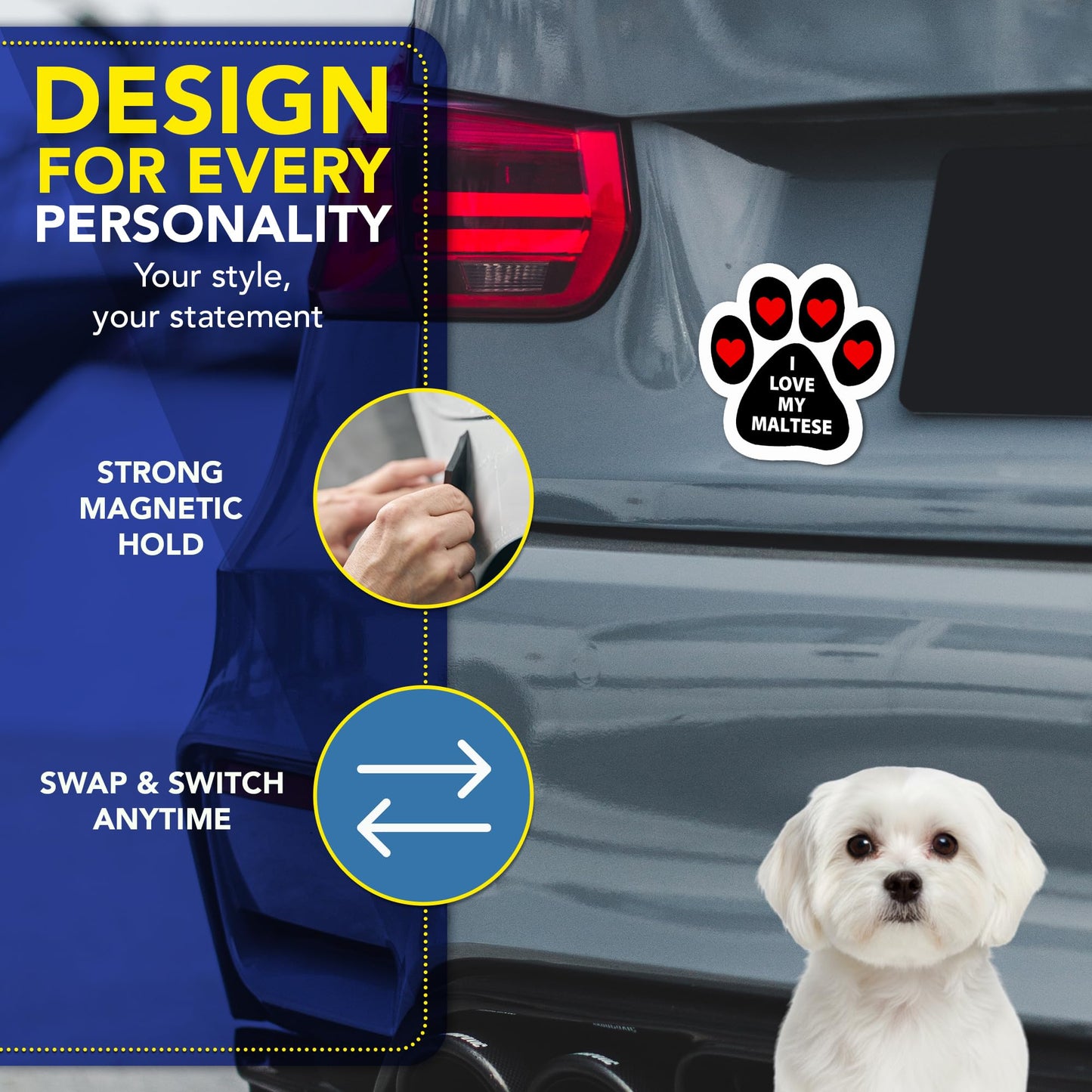 Magnet Me Up I Love My Maltese 5x5 Inches Magnetic Decal for Cars, Trucks and SUVs - Pawprint Shape Car Magnet Ideal Accessories Gift for Dog Lover, UV Printed Weatherproof Vinyl, Made in USA