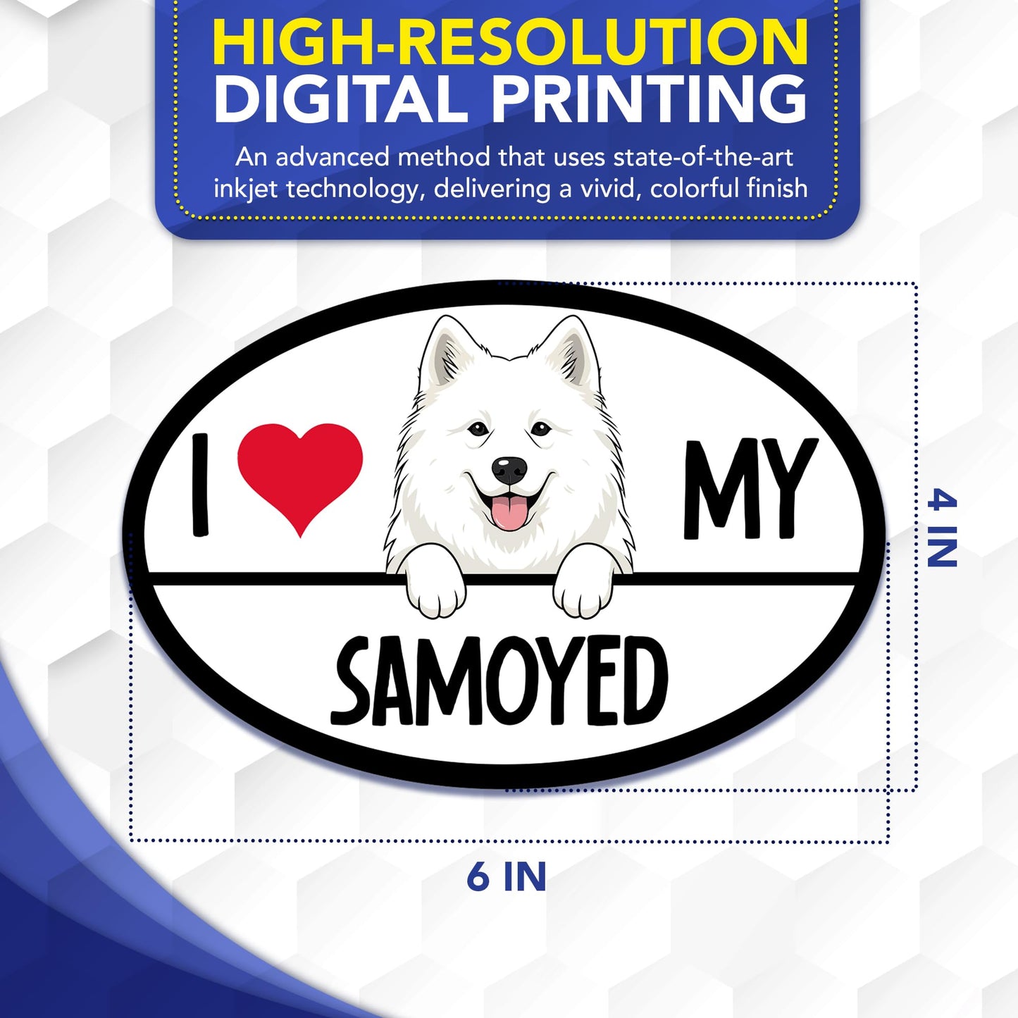 Magnet Me Up I Love My Samoyed Dog 4x6 Inches Oval-Shaped Car Magnet - Ideal Gift for Dog Lover, Magnetic Decal for Cars, Trucks & SUVs, Vinyl Weatherproof, Full-Color UV Printed, Crafted in USA