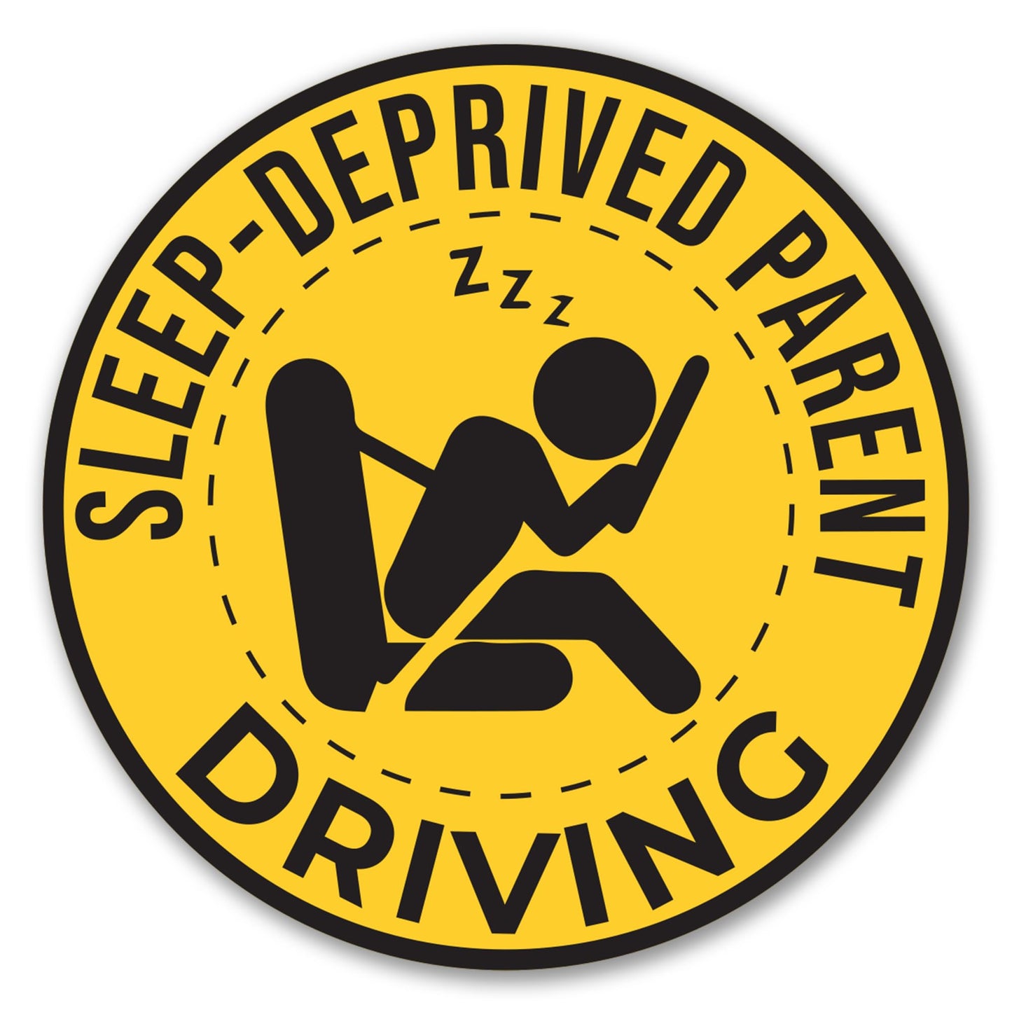 Magnet Me Up Sleep-Deprived Parent Car Magnet 5 Inches Round - Funny Driving Magnetic Decal for Cars, Trucks & SUVs, Full Color UV-Printed Weatherproof Accessory, Durable Vinyl, Crafted in USA