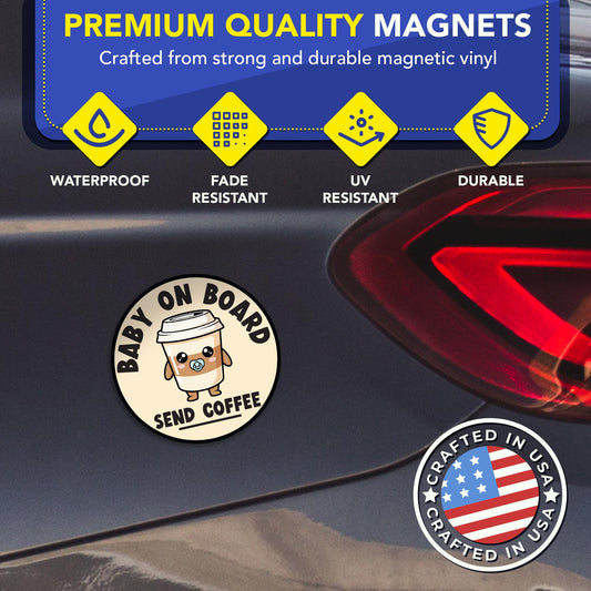 Magnet Me Up Baby on Board Send Coffee Car Magnet - 5" Round Funny New Parent Magnetic Decal for Cars, Trucks & SUVs, Cute Baby Humor Sign, UV-Printed Weatherproof Vinyl Accessory, Crafted in USA