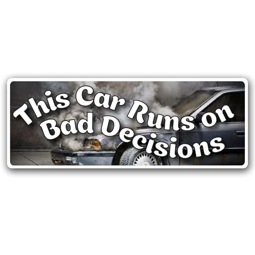 Magnet Me Up This Car Runs on Bad Decisions 3" x 8" Funny Car Magnet - Humor Bumper Magnetic Decal for Cars, Trucks and SUVs Accessory, Weatherproof Full Color UV-Printed Vinyl, Crafted in USA