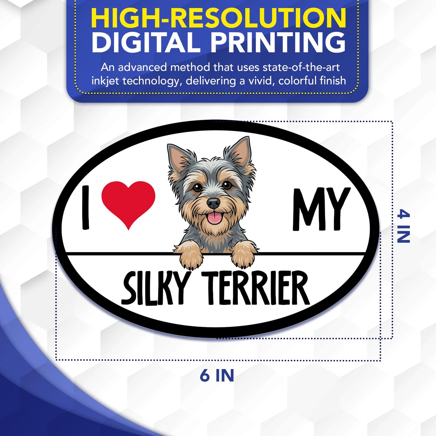 Magnet Me Up I Love My Silky Terrier Car Magnet 4x6 Inches Oval-Shaped - Magnetic Decal for Cars, Trucks & SUVs, Ideal Dog Lover Gift, Waterproof Outdoor Durable UV-Printed Vinyl, Crafted in USA