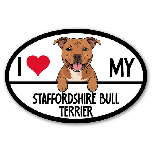 Magnet Me Up I Love My Staffordshire Bull Terrier 4x6 Inches Oval Car Magnet Gift - Magnetic Decal Accessory for Cars, Trucks and SUVs, Full Color UV-Printed Waterproof Vinyl, Crafted in USA
