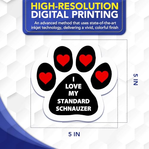 Magnet Me Up I Love My Standard Schnauzer 5 Inches Pawprint-Shaped - Magnetic Decal for Cars, Trucks and SUVs, Ideal Gift for Dog Lover, Car Magnet Accessory, Weatherproof UV-Printed, Crafted in USA