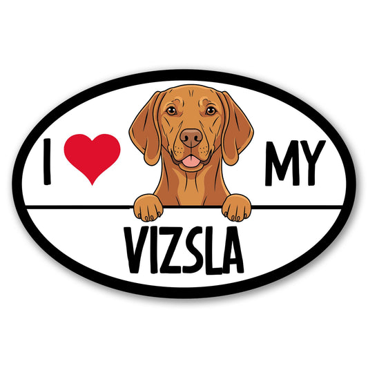 Magnet Me Up I Love My Vizsla 4x6 Inches Oval-Shaped Car Magnet for Dog Lovers - Magnetic Decal, for Cars, Trucks & SUVs Waterproof Durable Full-Color UV Printed Sign Vinyl, Crafted in USA