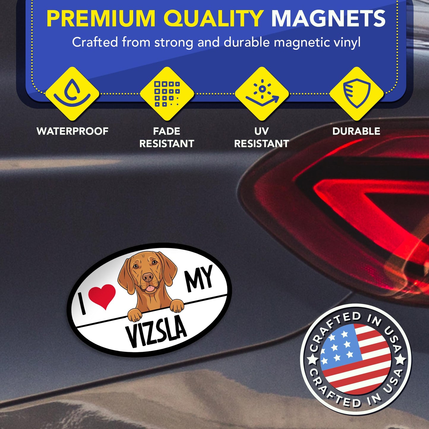 Magnet Me Up I Love My Vizsla 4x6 Inches Oval-Shaped Car Magnet for Dog Lovers - Magnetic Decal, for Cars, Trucks & SUVs Waterproof Durable Full-Color UV Printed Sign Vinyl, Crafted in USA