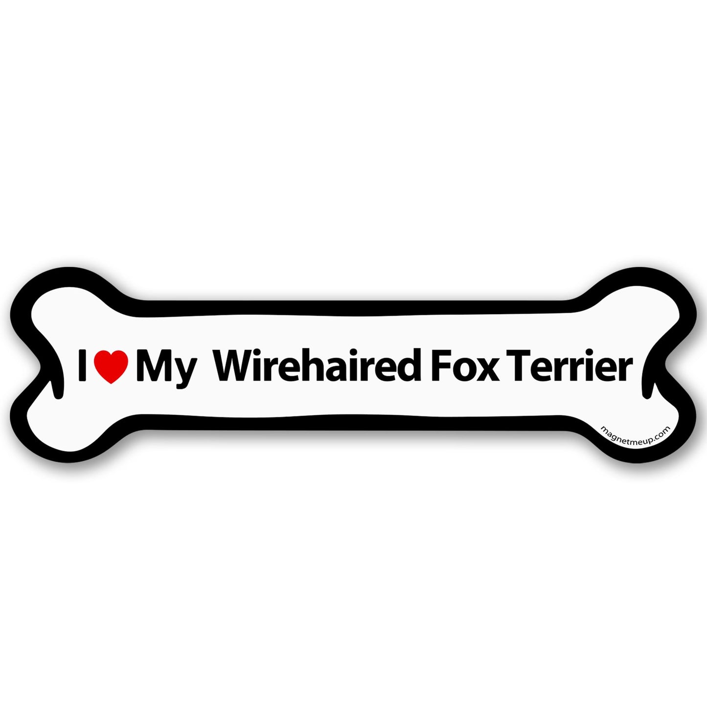 Magnet Me Up I Love My Wirehaired Fox Terrier Dog Bone 2x7 Inches Car Magnet - Accessory Gift for Dog Owners, Magnetic Decal for Cars, Trucks & SUVs, Waterproof UV Printed Vinyl, Crafted in USA