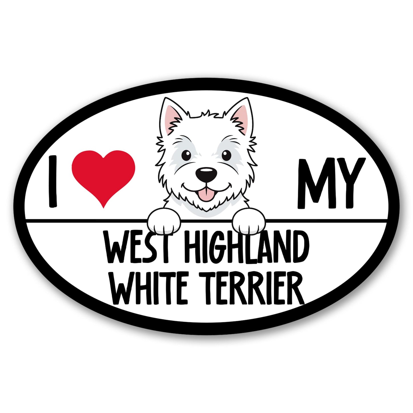 Magnet Me Up I Love My West Highland White Terrier Car Magnet 4" x 6" Oval - Magnetic Decal for Cars, Trucks and SUVs, Ideal Gift for Dog Lover, UV Printed Weatherproof Vinyl, Crafted in USA
