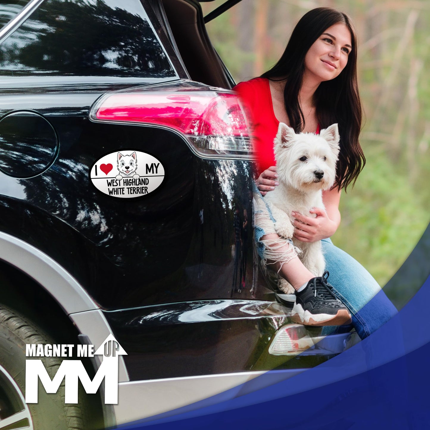 Magnet Me Up I Love My West Highland White Terrier Car Magnet 4" x 6" Oval - Magnetic Decal for Cars, Trucks and SUVs, Ideal Gift for Dog Lover, UV Printed Weatherproof Vinyl, Crafted in USA