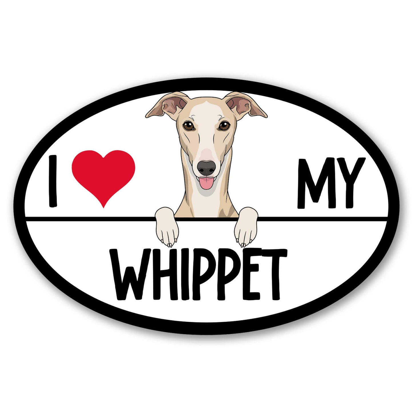 Magnet Me Up I Love My Whippet Dog Oval 4" x 6" Car Magnet - Ideal Accessory Gift for Dog Lovers, Magnetic Decal for Cars, Trucks & SUVs, Weatherproof UV Printed Full-Color Vinyl, Crafted in USA