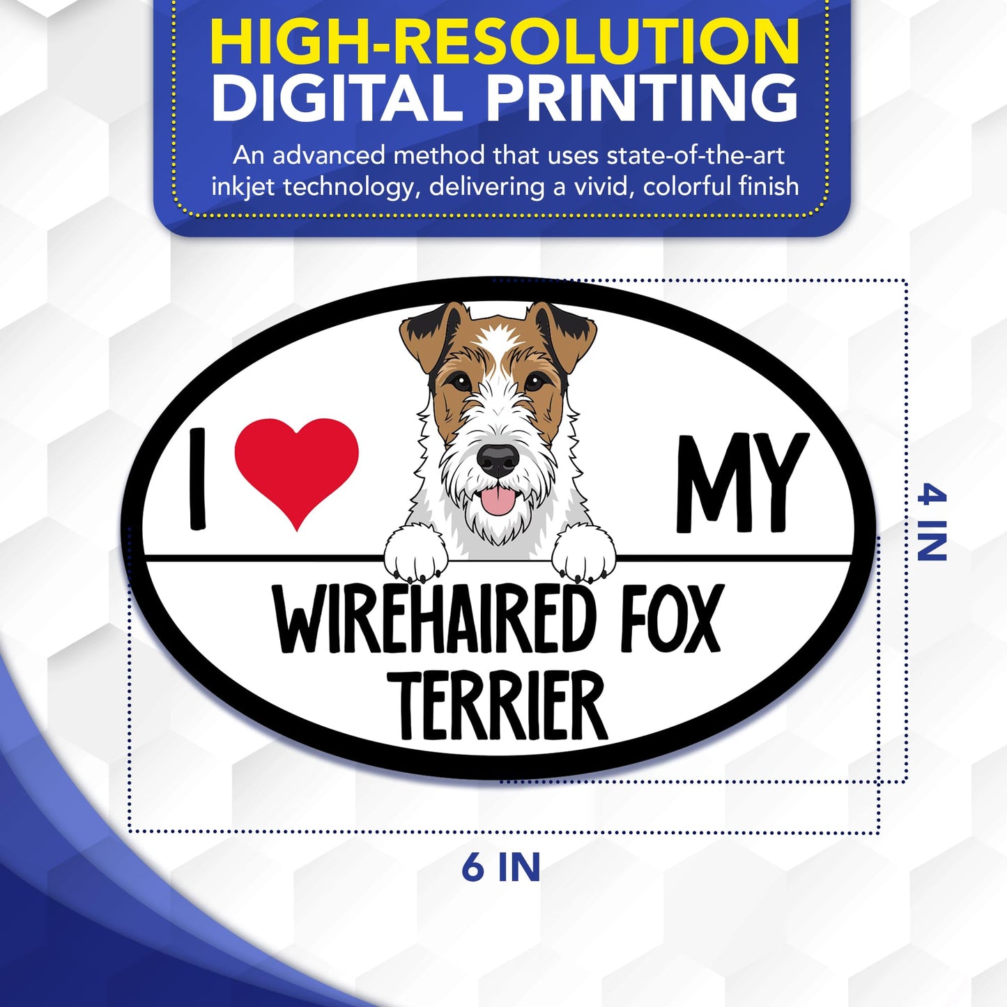 Magnet Me Up I Love My Wirehaired Fox Terrier Dog Oval 4x6 Inches Car Magnet - Accessory Gift for Dog Owners, Magnetic Decal for Cars, Trucks & SUVs, Waterproof UV Printed Vinyl, Crafted in USA