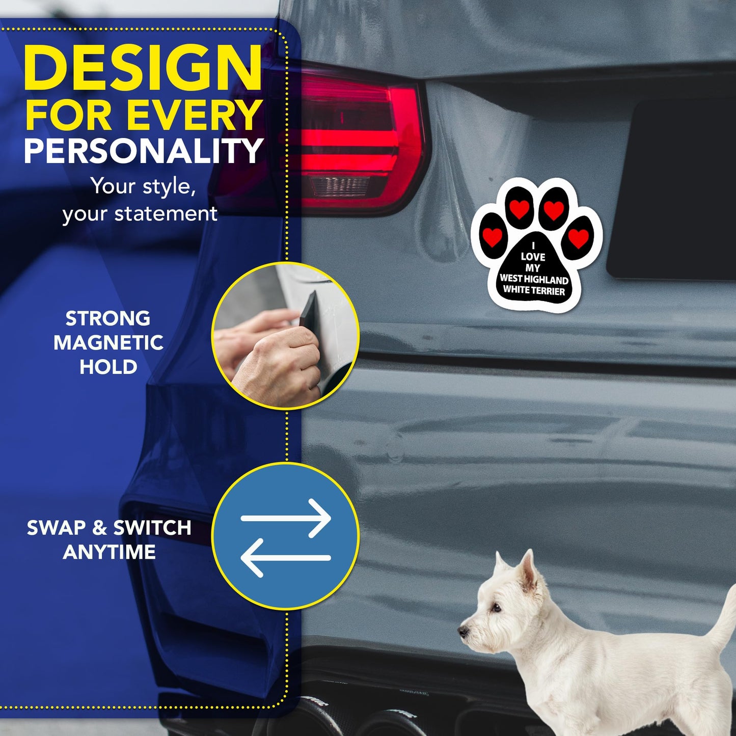 Magnet Me Up I Love My West Highland White Terrier Car Magnet 5" Pawprint - Magnetic Decal for Cars, Trucks and SUVs, Ideal Gift for Dog Lover, UV Printed Weatherproof Vinyl, Crafted in USA