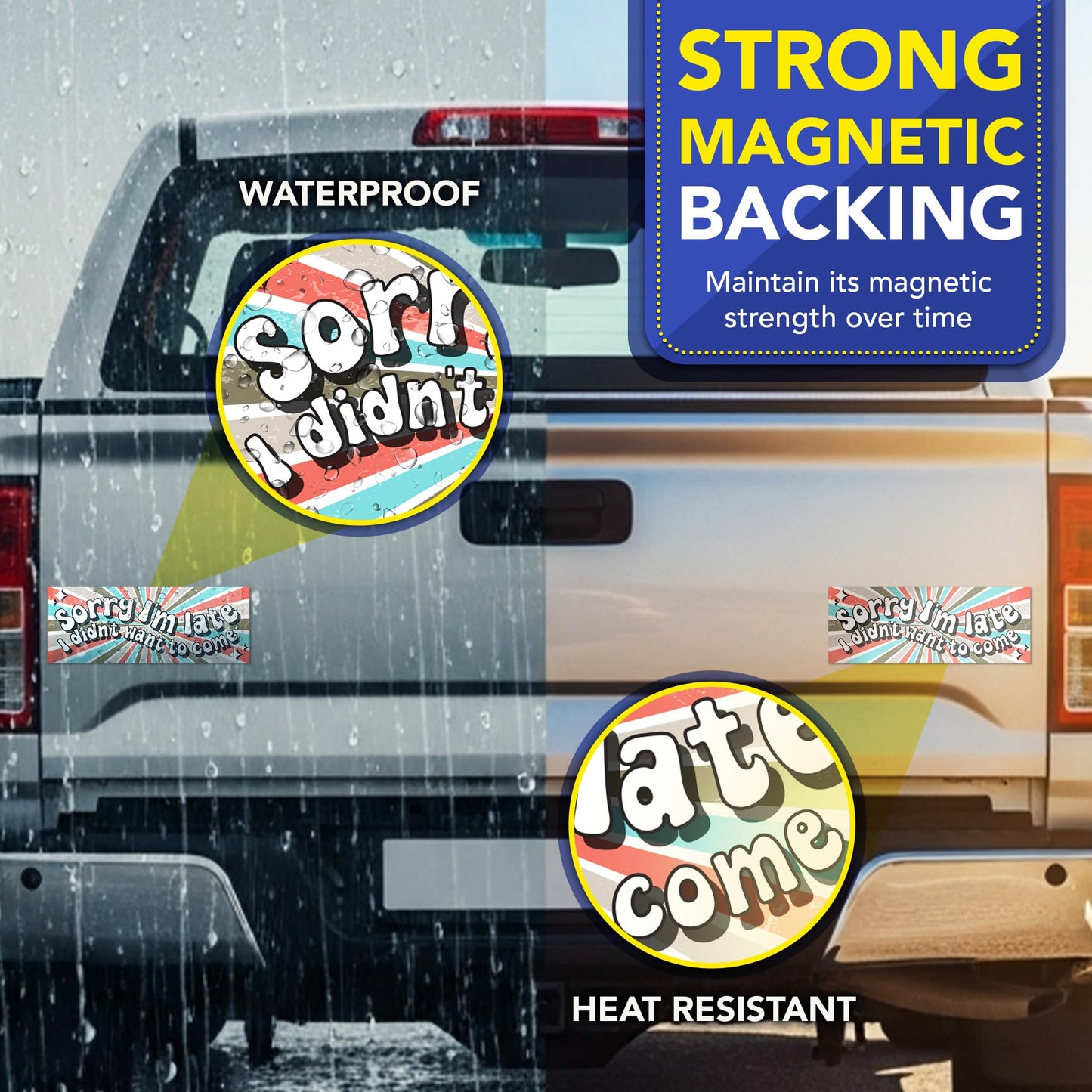 Magnet Me Up Sorry I'm Late I Didn't Want to Come Car Magnet - 3x8 Inches Funny Magnetic Decal for Cars, Trucks and SUVs, Heavy Duty Automotive Bumper Accessory, UV Printed, Crafted in the USA