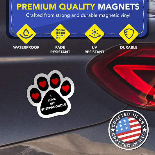 Magnet Me Up I Love My Sheepadoodle Pawprint Shaped Magnetic Car Magnet - 5 Inches, Magetic Decal for Cars, Trucks and SUVs Accessory Gifts for Dog Lovers, Waterproof UV Printed, Crafted in USA