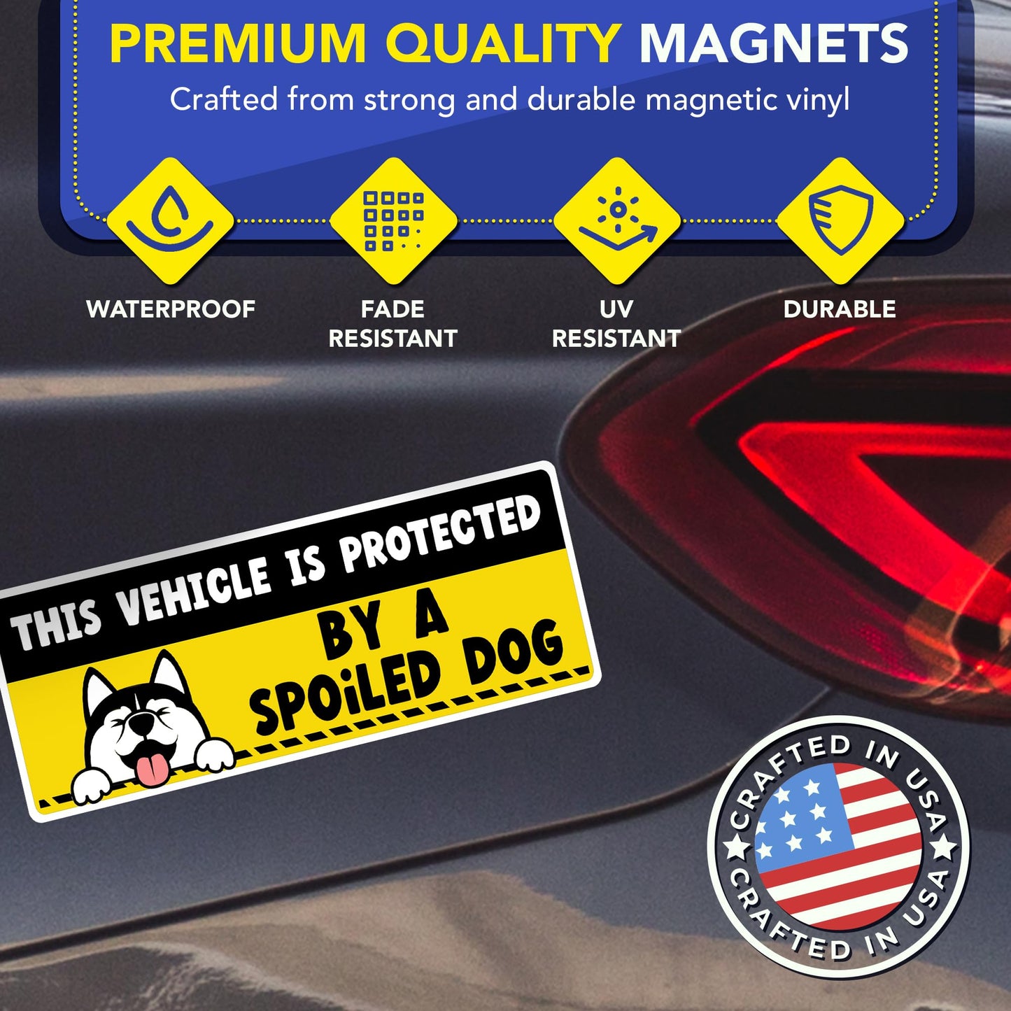 Magnet Me Up This Vehicle is Protected By A Spoiled Dog Funny Car Magnet, 3"x8" Magnetic Decal for Cars, Trucks and SUVs, Removable Vehicle Accessory Sign for Pet Lover, UV Printed, Crafted in USA