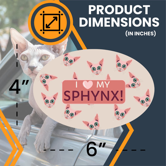 Magnet Me Up I Love My Sphynx Cute Cat Breed Car Magnet Decal, 4x6 Inches Oval, Collectible Souvenir Gifts, Bumper Magnet, Crafted in USA