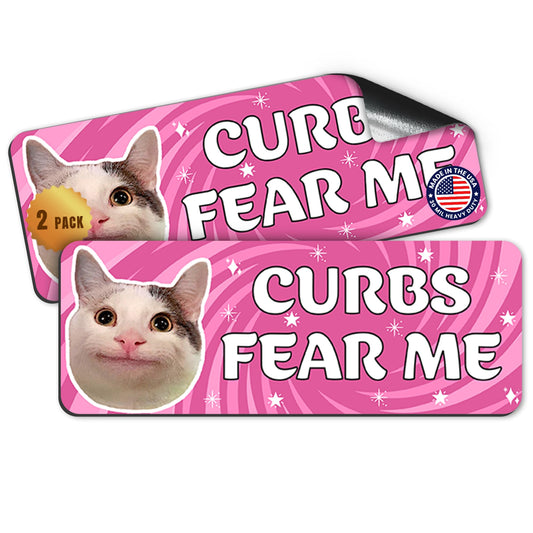 Magnet Me Up Curbs Fear Me Car Magnet Meme-Inspired, 3x8 Inch, 2 Pack