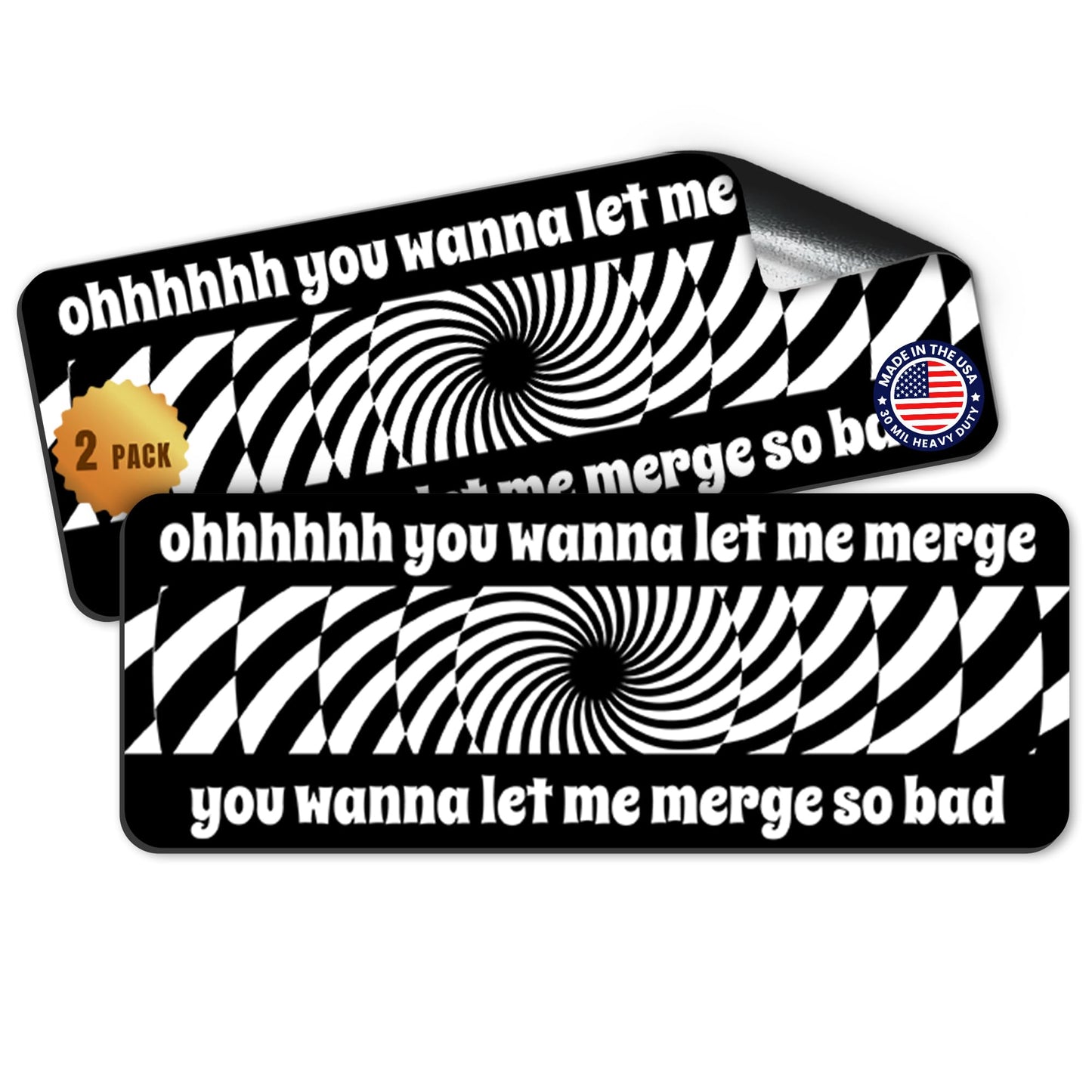 Magnet Me Up Ohhhhh You Wanna Let Me Merge Car Magnet, 3x8 Inch, 2 Pack