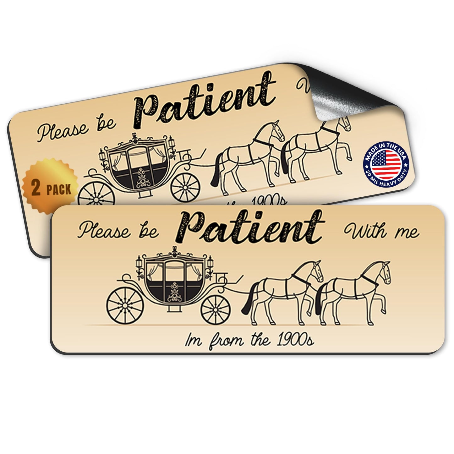 Magnet Me Up Please Be Patient I'm from The 1900s Funny, 3x8 Inch, 2 Pack