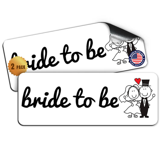 Magnet Me Up Bride to Be Magnet Decal, 3x8 Inch, 2 Pack