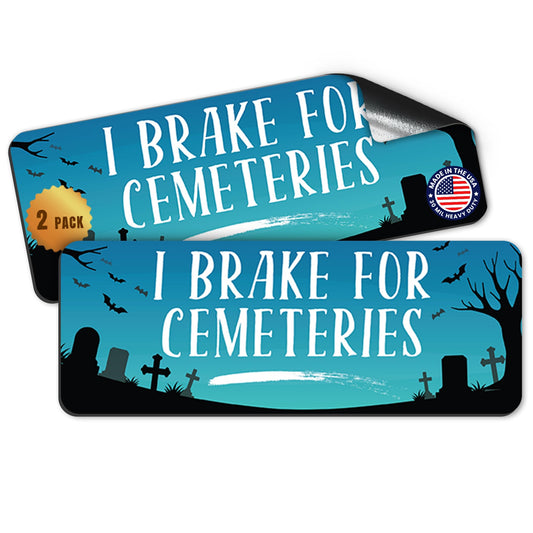 Magnet Me Up I Brake for Cemeteries, 3x8 Inch, 2 Pack