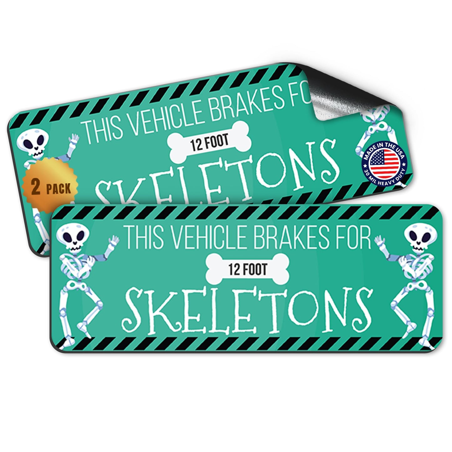 This Vehicle Brakes for 12 Foot Skeletons, 3x8 Inch Car Magnet, 2 Pack