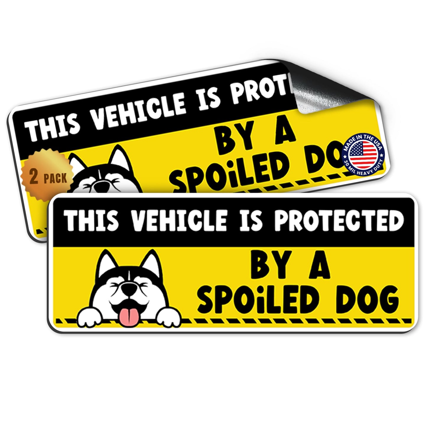 Magnet Me Up This Vehicle is Protected By A Spoiled Dog, 3x8 Inch, 2 Pack