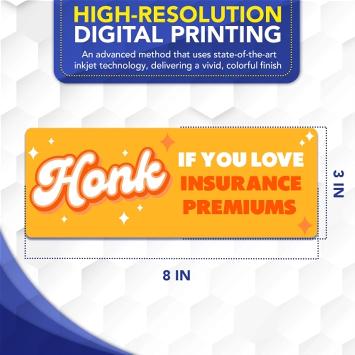 Magnet Me Up Honk If You Love Insurance Premiums Magnet, 3x8, 2 Pack