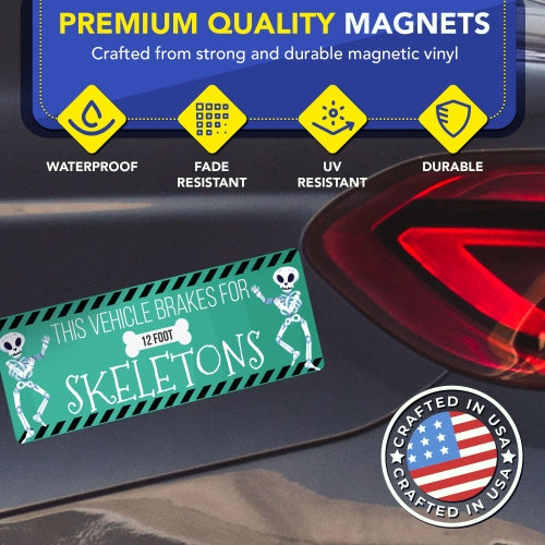 This Vehicle Brakes for 12 Foot Skeletons, 3x8 Inch Car Magnet, 2 Pack