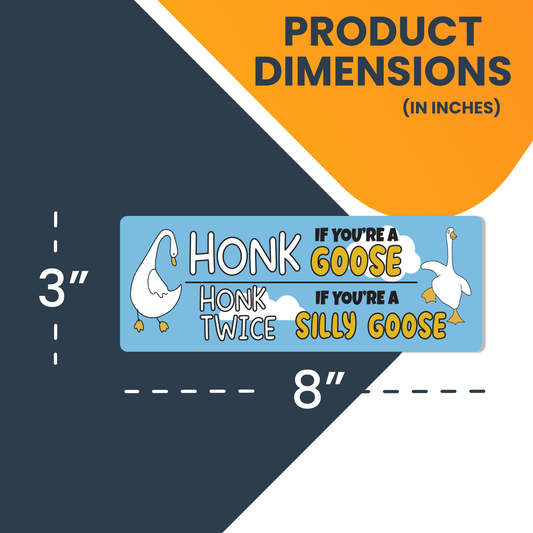 Magnet Me Up Honk If You're A Goose, Twice If Silly Goose, 3x8, 2 Pack
