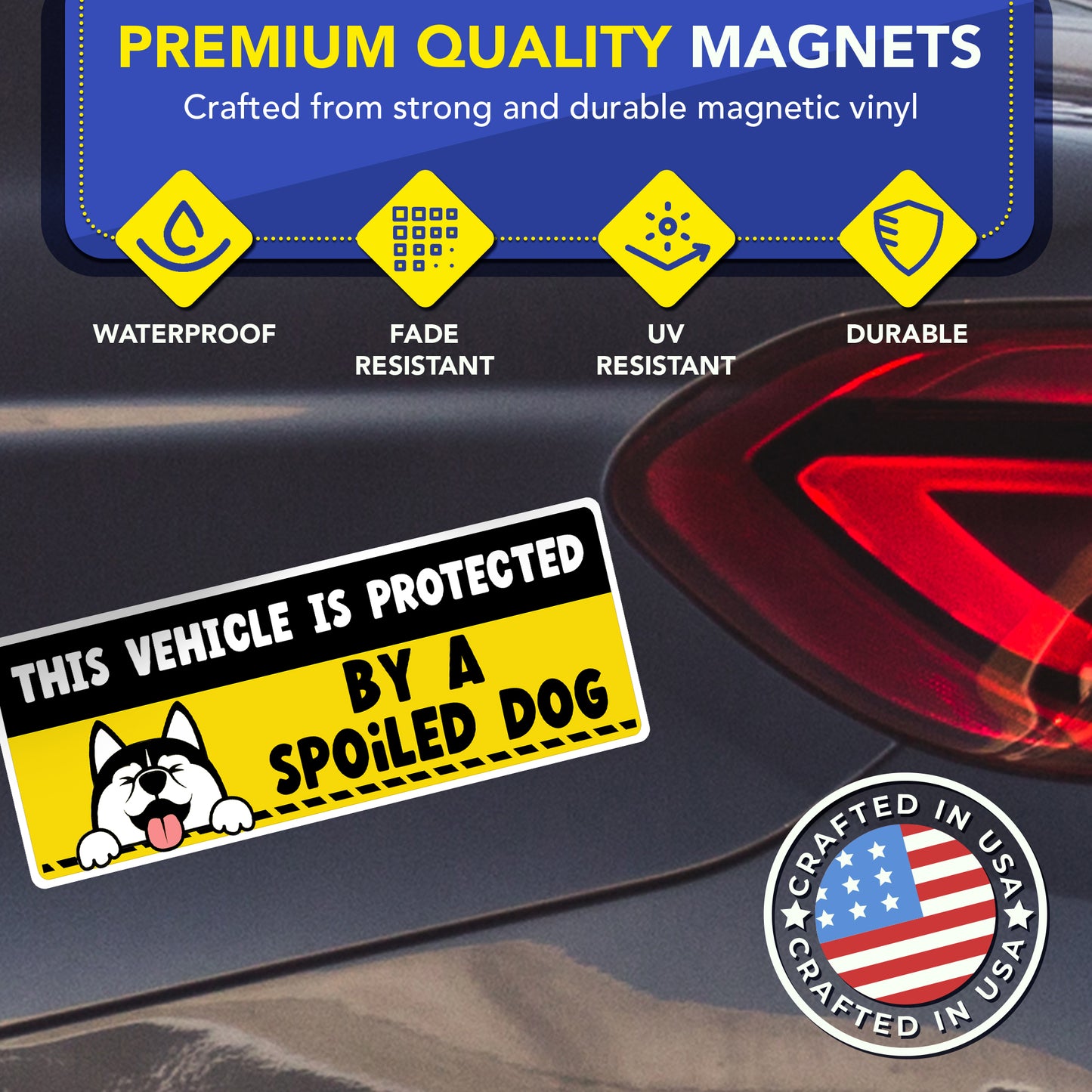Magnet Me Up This Vehicle is Protected By A Spoiled Dog, 3x8 Inch, 2 Pack