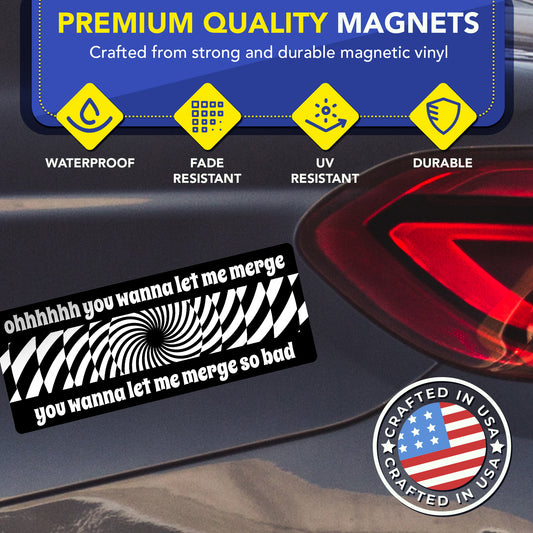 Magnet Me Up Ohhhhh You Wanna Let Me Merge Car Magnet, 3x8 Inch, 2 Pack