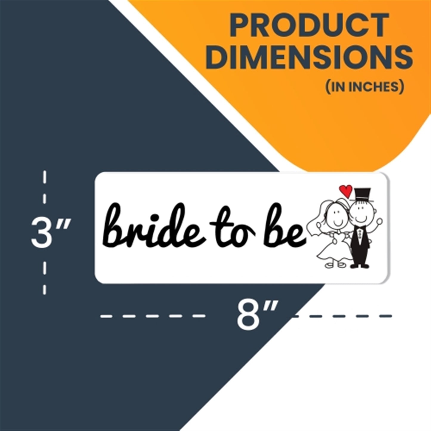 Magnet Me Up Bride to Be Magnet Decal, 3x8 Inch, 2 Pack