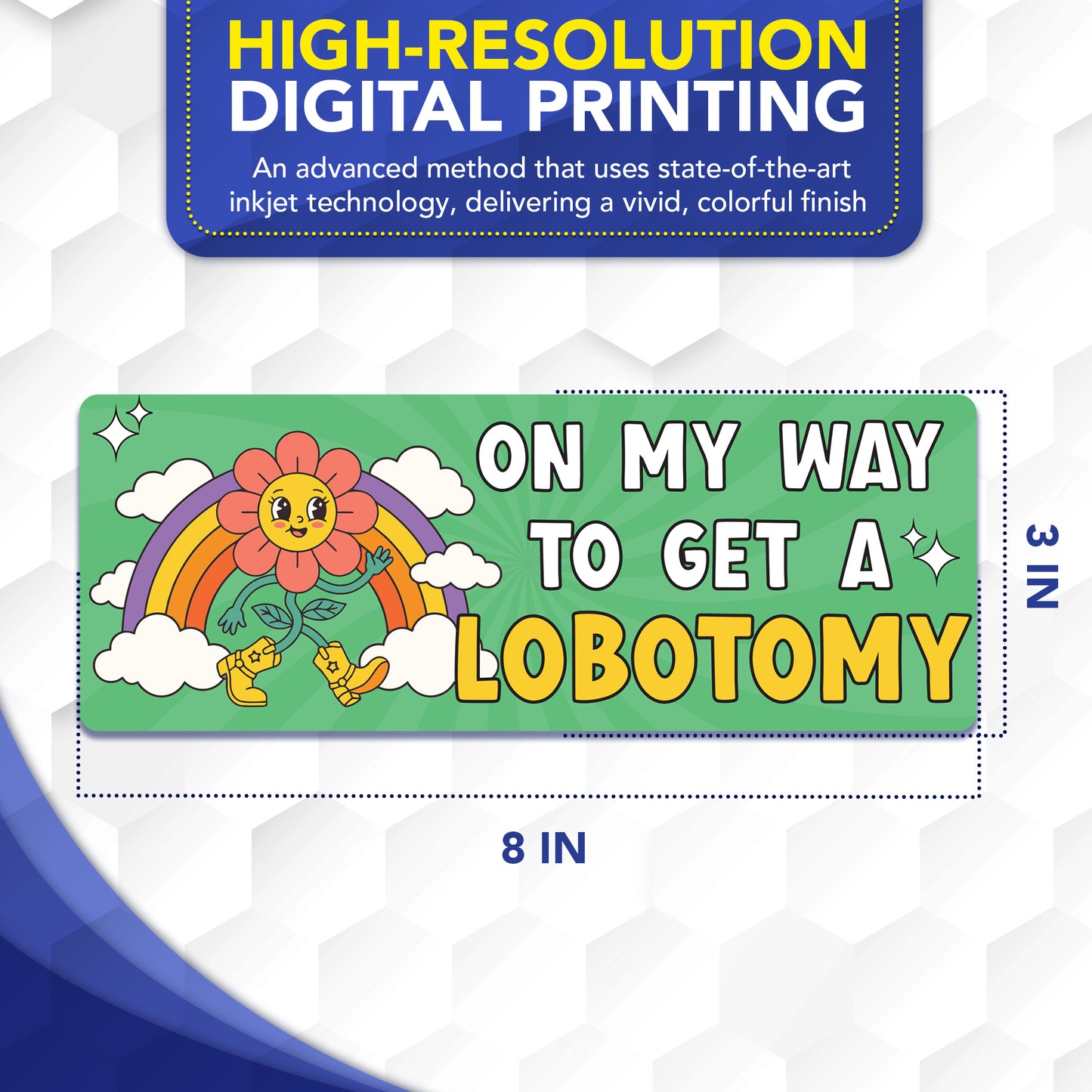 Magnet Me Up On My Way to Get a Lobotomy Car Magnet, 3x8 Inch, 2 Pack