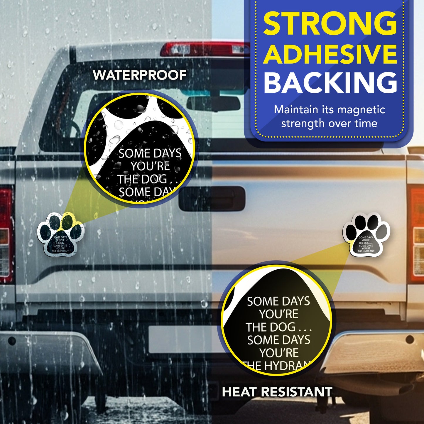 Magnet Mee Up Some Days You're the Dog Some Days You're the Hydrant Pawprint Magnet Decal, 5 Inch, 2 Pack, Heavy Duty Automotive Magnet for Car Truck SUV