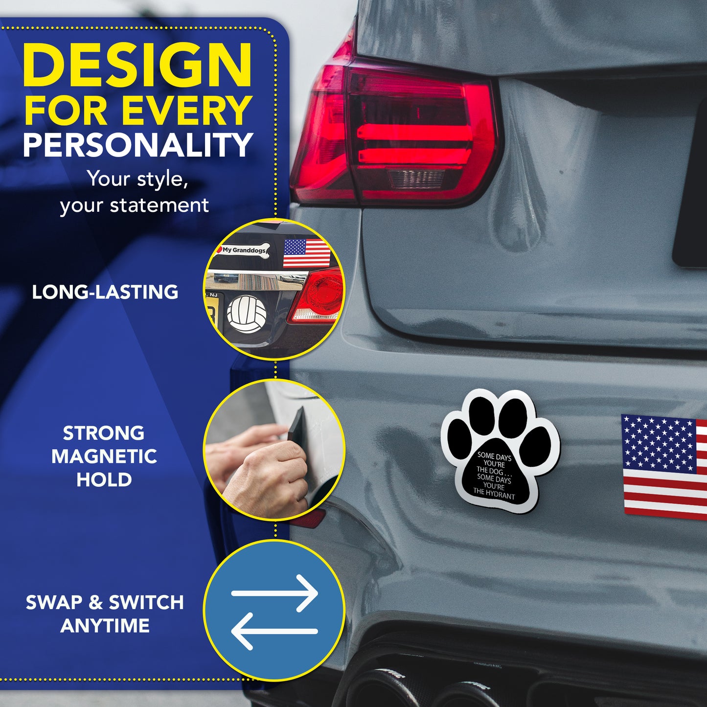 Magnet Mee Up Some Days You're the Dog Some Days You're the Hydrant Pawprint Magnet Decal, 5 Inch, 2 Pack, Heavy Duty Automotive Magnet for Car Truck SUV